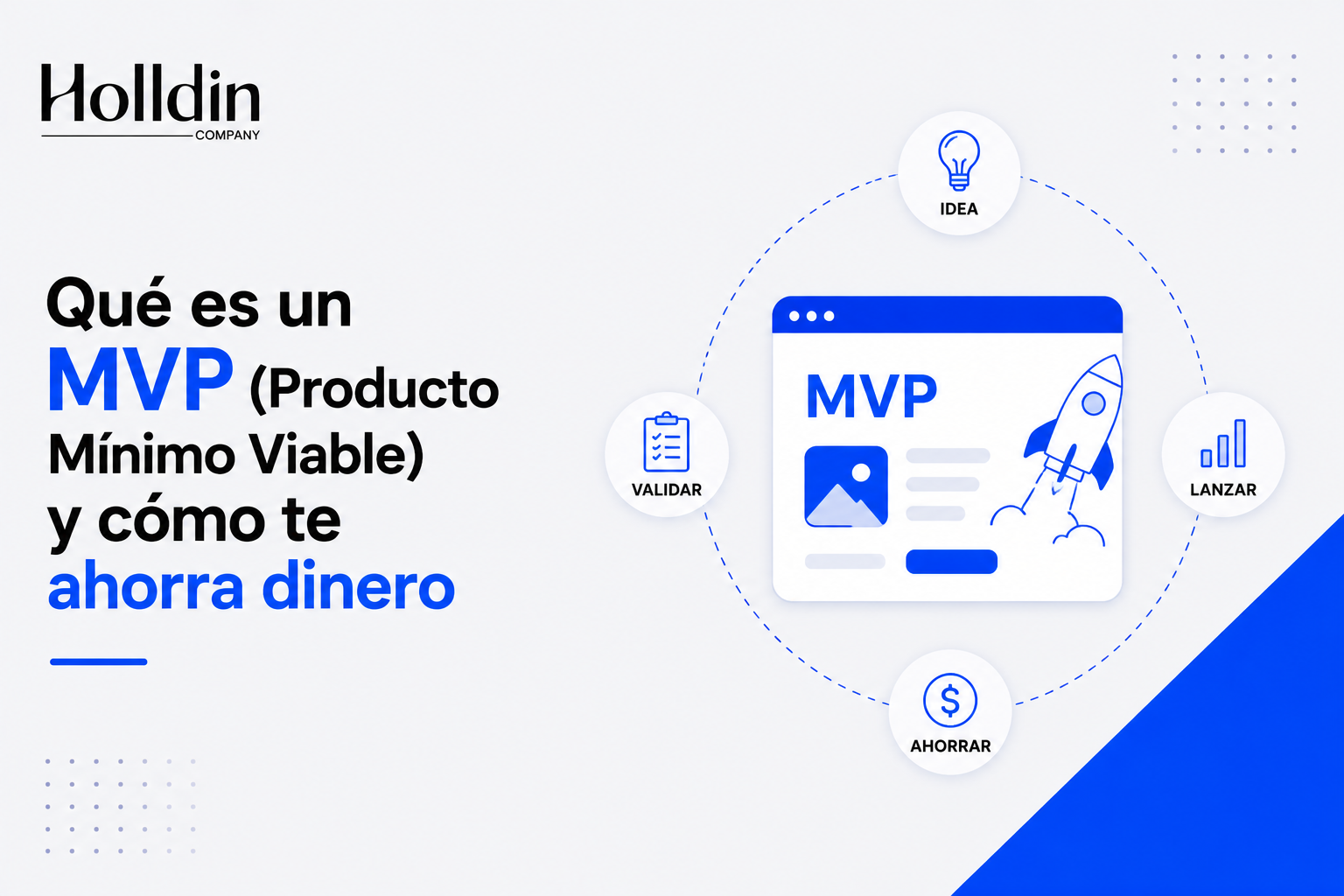 Qué es un MVP (Producto Mínimo Viable) y cómo te ahorra dinero